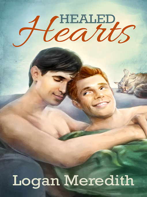 Title details for Healed Hearts by Logan Meredith - Available